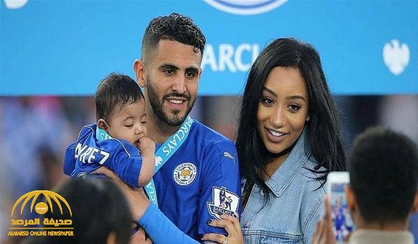 زوجة محرز تخرج عن صمتها.. وتكشف حقيقة "الخيانة"