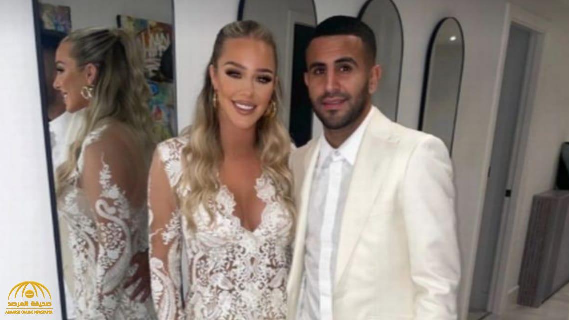 تم سرًا وعلى الطريقة الإسلامية.. شاهد: زواج رياض محرز من عارضة أزياء شهيرة